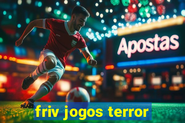 friv jogos terror